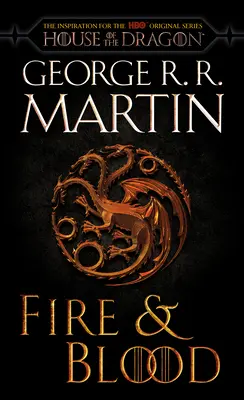 Feuer und Blut (HBO-Tie-In-Ausgabe): 300 Jahre vor dem Spiel der Throne - Fire & Blood (HBO Tie-In Edition): 300 Years Before a Game of Thrones