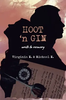 Hoot 'n Gin: Schreiben zur Genesung - Hoot 'n Gin: write to recovery