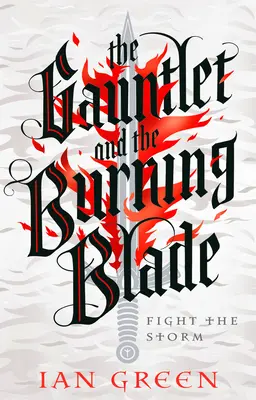 Der Fehdehandschuh und die brennende Klinge: Band 2 - The Gauntlet and the Burning Blade: Volume 2