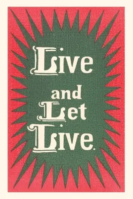 Jahrgangsjournal Leben und leben lassen Slogan - Vintage Journal Live and Let Live Slogan