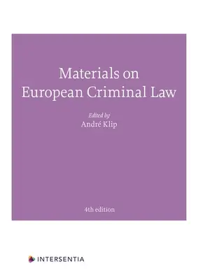 Materialien zum Europäischen Strafrecht: Vierte Auflage - Materials on European Criminal Law: Fourth Edition