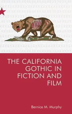 Die kalifornische Gotik in Belletristik und Film - The California Gothic in Fiction and Film