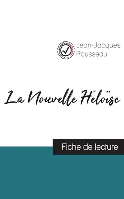 La Nouvelle Hlose de Jean-Jacques Rousseau (fiche de lecture et analyse complte de l'oeuvre)