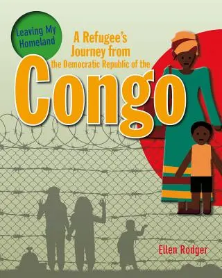 Die Reise eines Flüchtlings aus der Demokratischen Republik Kongo - A Refugee's Journey from the Democratic Republic of the Congo