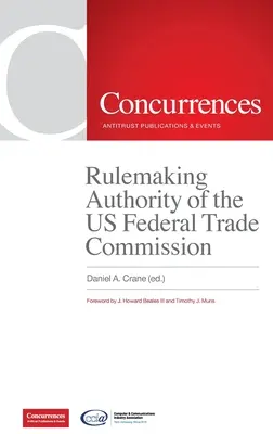 Gesetzgebungsbefugnis der US Federal Trade Commission - Rulemaking Authority of the US Federal Trade Commission