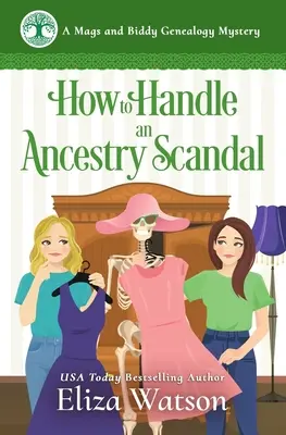 Wie man mit einem Ahnenskandal umgeht: Ein heimlicher Krimi in Irland - How to Handle an Ancestry Scandal: A Cozy Mystery Set in Ireland