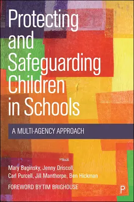 Schutz und Absicherung von Kindern in Schulen: Ein behördenübergreifender Ansatz - Protecting and Safeguarding Children in Schools: A Multi-Agency Approach