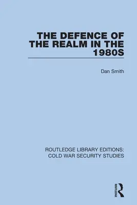 Die Verteidigung des Reiches in den 1980er Jahren - The Defence of the Realm in the 1980s