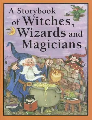 Ein Geschichtenbuch über Hexen, Zauberer und Magier - A Storybook of Witches, Wizards and Magicians