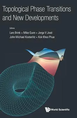 Topologische Phasenübergänge und neue Entwicklungen - Topological Phase Transitions and New Developments