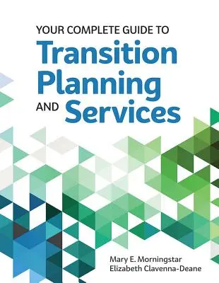 Ihr vollständiger Leitfaden für die Planung von Übergängen und Dienstleistungen - Your Complete Guide to Transition Planning and Services
