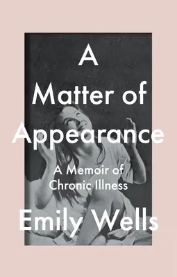 Eine Frage des Aussehens: Ein Memoir - A Matter of Appearance: A Memoir