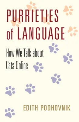 Reinheit der Sprache - Wie wir online über Katzen sprechen - Purrieties of Language - How We Talk about Cats Online