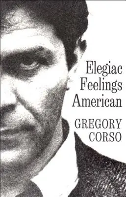 Elegische Gefühle Amerikanisch: Poesie - Elegiac Feelings American: Poetry