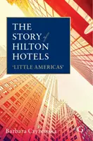 Die Geschichte der Hilton Hotels - 'Little Americas' - Story of Hilton Hotels - 'Little Americas'