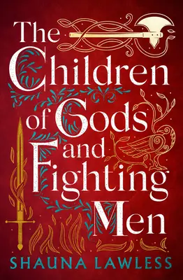 Die Kinder der Götter und der kämpfenden Menschen: Band 1 - The Children of Gods and Fighting Men: Volume 1