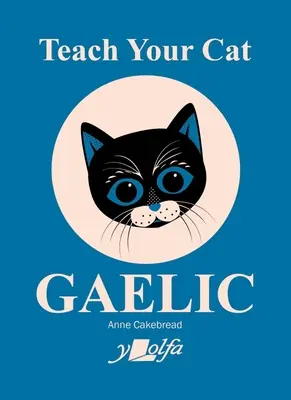 Bringen Sie Ihrer Katze Gälisch bei - Teach Your Cat Gaelic