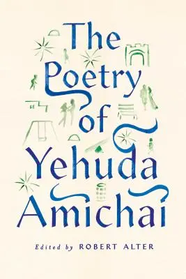 Die Poesie von Yehuda Amichai - The Poetry of Yehuda Amichai
