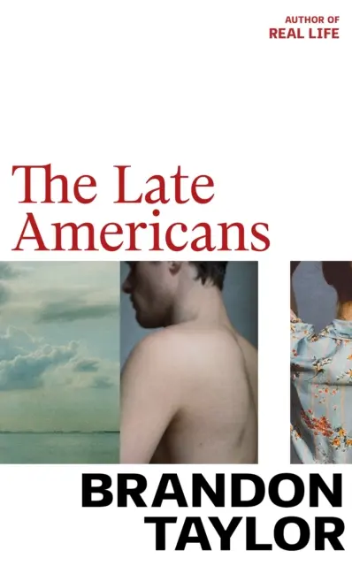 Late Americans - Von dem für den Booker Prize nominierten Autor von Real Life - Late Americans - From the Booker Prize shortlisted author of Real Life