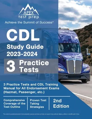 CDL Study Guide 2023-2024: 3 Übungstests und CDL Training Manual Book für alle Endorsement-Prüfungen (Hazmat, Passenger, etc.) [2nd Edition] - CDL Study Guide 2023-2024: 3 Practice Tests and CDL Training Manual Book for All Endorsement Exams (Hazmat, Passenger, etc.) [2nd Edition]