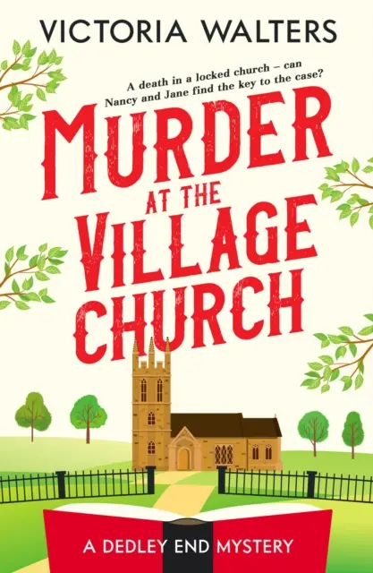 Mord in der Dorfkirche - Ein verworrener Krimi mit verschlossenen Räumen, der Sie zum Mitraten anregt - Murder at the Village Church - A twisty locked room cozy mystery that will keep you guessing