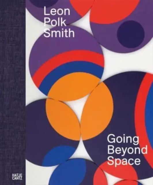 Leon Polk Smith: Jenseits des Weltraums - Leon Polk Smith: Going Beyond Space