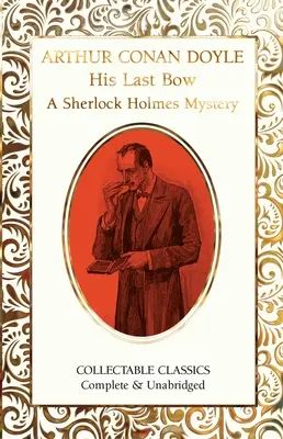 Seine letzte Verbeugung (ein Sherlock-Holmes-Krimi) - His Last Bow (a Sherlock Holmes Mystery)