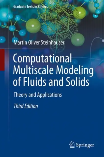 Computergestützte Multiskalenmodellierung von Flüssigkeiten und Festkörpern: Theorie und Anwendungen - Computational Multiscale Modeling of Fluids and Solids: Theory and Applications