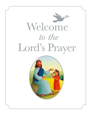 Willkommen im Gebet des Herrn - Welcome to the Lord's Prayer