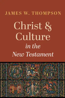 Christus und die Kultur im Neuen Testament - Christ and Culture in the New Testament
