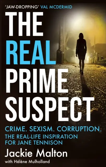 Echte Hauptverdächtige - Verbrechen. Sexismus. Korruption. Die Inspiration für Jane Tennison aus dem wahren Leben - Real Prime Suspect - Crime. Sexism. Corruption. The Real-Life Inspiration for Jane Tennison