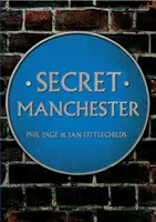 Das geheime Manchester - Secret Manchester