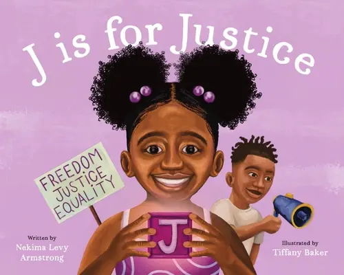 J ist für Gerechtigkeit: Ein Buch über soziale Gerechtigkeit für Kinder - J Is for Justice: A Social Justice Book for Kids