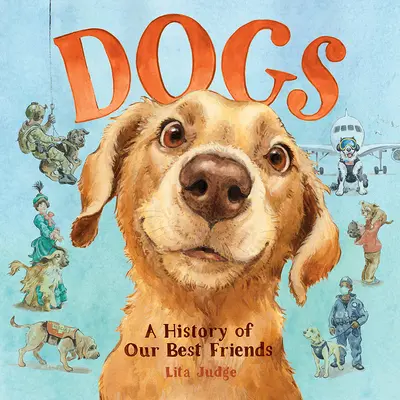 Hunde: Eine Geschichte unserer besten Freunde - Dogs: A History of Our Best Friends