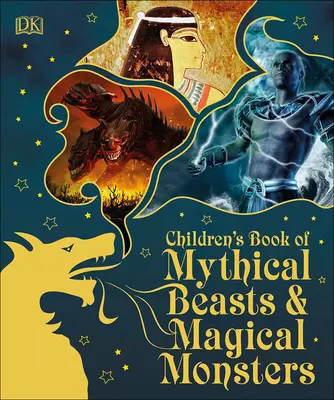 Kinderbuch über mythische Tiere und magische Monster - Children's Book of Mythical Beasts and Magical Monsters