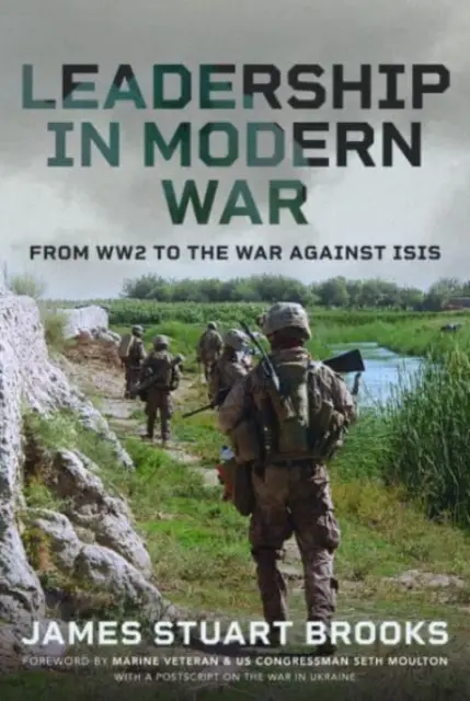 Führung im modernen Krieg: Vom Zweiten Weltkrieg bis zum Krieg gegen Isis - Leadership in Modern War: From Ww2 to the War Against Isis