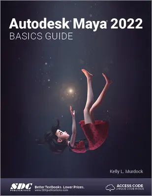 Autodesk Maya 2022 Grundlagenhandbuch - Autodesk Maya 2022 Basics Guide