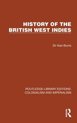 Geschichte der Britisch-Westindischen Inseln - History of the British West Indies