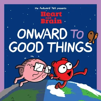 Herz und Hirn: Vorwärts zu guten Dingen!: Eine Herz-und-Hirn-Sammlung Band 4 - Heart and Brain: Onward to Good Things!: A Heart and Brain Collection Volume 4