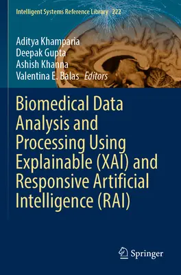 Biomedizinische Datenanalyse und -verarbeitung mit Explainable (Xai) und Responsive Artificial Intelligence (Rai) - Biomedical Data Analysis and Processing Using Explainable (Xai) and Responsive Artificial Intelligence (Rai)