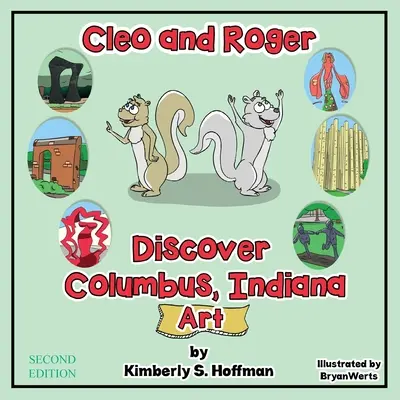 Cleo und Roger entdecken Columbus, Indiana - Kunst - Cleo and Roger Discover Columbus, Indiana - Art