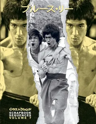 Bruce Lee ETD Scrapbook-Folgen Band 7 - Bruce Lee ETD Scrapbook sequences Vol 7