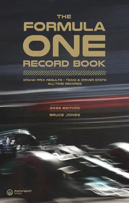 Das Formel Eins Rekordbuch (2023): Grand Prix Ergebnisse, STATISTIKEN & Rekorde - The Formula One Record Book (2023): Grand Prix Results, STATS & Records