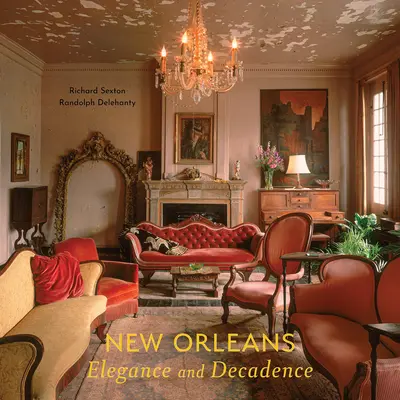 New Orleans: Eleganz und Dekadenz - New Orleans: Elegance and Decadence