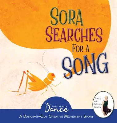 Sora auf der Suche nach einem Lied: Die Fantasiereise der kleinen Grille - Sora Searches for a Song: Little Cricket's Imagination Journey