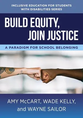 Gleichheit schaffen, Gerechtigkeit verbinden: Ein Paradigma für schulische Zugehörigkeit - Build Equity, Join Justice: A Paradigm for School Belonging