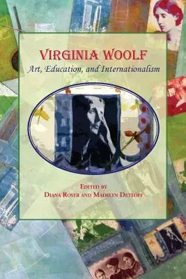 Virginia Woolf: Kunst, Bildung und Internationalismus - Virginia Woolf: Art, Education, and Internationalism