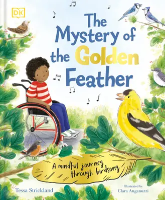 Das Geheimnis der goldenen Feder: Eine achtsame Reise durch den Vogelgesang - The Mystery of the Golden Feather: A Mindful Journey Through Birdsong