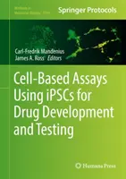 Zellbasierte Assays unter Verwendung von Ipscs für die Entwicklung und Prüfung von Arzneimitteln - Cell-Based Assays Using Ipscs for Drug Development and Testing