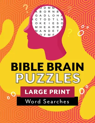 Bibel-Gehirn-Rätsel: Großdruck-Wortsuche - Bible Brain Puzzles: Large Print Word Searches